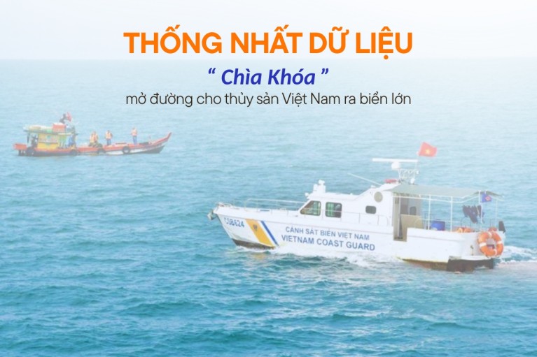 Thống nhất dữ liệu – chìa khóa mở đường cho thủy sản Việt Nam ra biển lớn